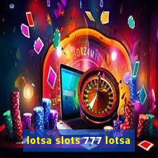 lotsa slots 777 lotsa